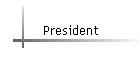 President