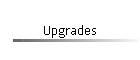 Upgrades