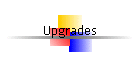 Upgrades