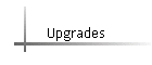 Upgrades